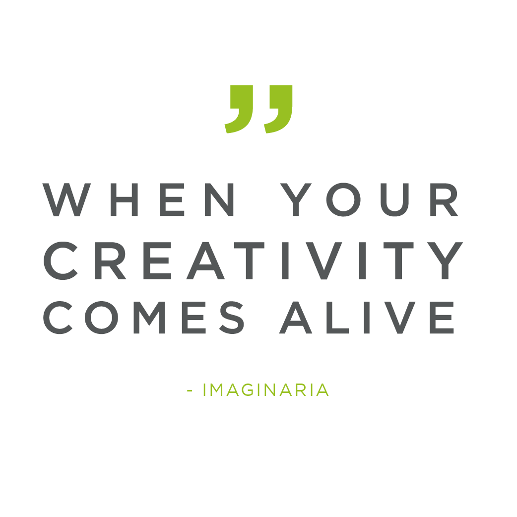 whenyourcrativitycomesalive-01 imaginaria